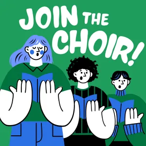 Join the Choir! Blue and green illustration of people singing.